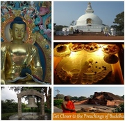 Get closer to the preachings of Lord Buddha